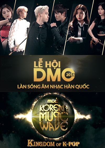 DMC 2016: L&agrave;n s&oacute;ng &Acirc;m nhạc H&agrave;n Quốc